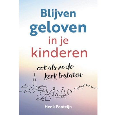 Blijven geloven in je kinderen