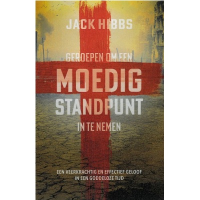 Geroepen om een moedig standpunt in te nemen