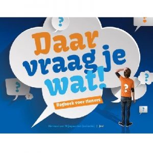Daar vraag je wat!