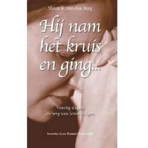 Hij nam het kruis en ging