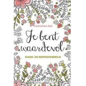 Je bent waardevol kleur- en inspiratieboekje