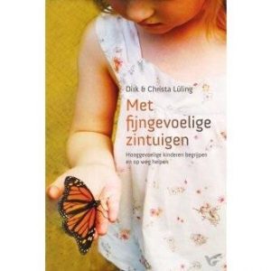 Met fijngevoelige zintuigen