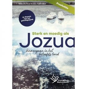 Sterk en moedig als Jozua