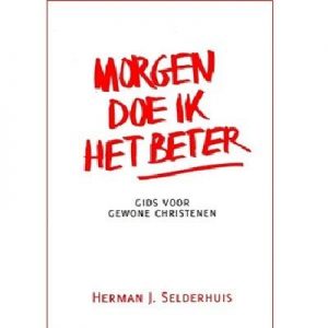 Morgen doe ik het beter