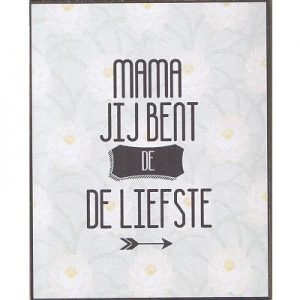 Decobordje - Mama Jij bent de liefste