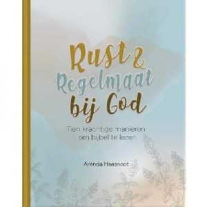 Rust en regelmaat bij God