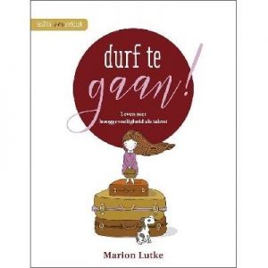 Durf te gaan!