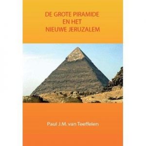 De grote piramide en het nieuwe Jeruzalem