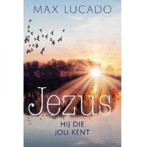 Jezus - Hij die jou kent