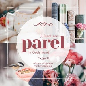 Jij bent een parel in Gods hand