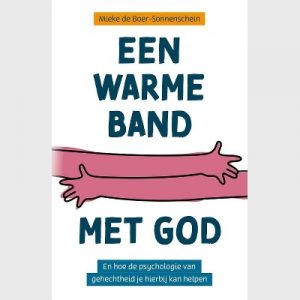 Een warme band met God