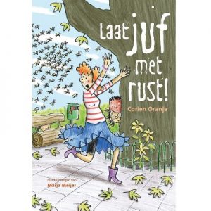 Juf Fiep 18 - Laat juf met rust!