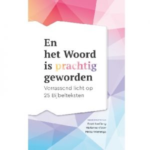 En het Woord is prachtig geworden