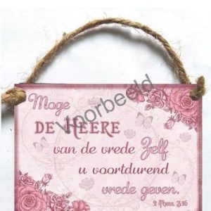 Wandbordje - Moge de HEERE van de vrede Zelf... - MDF A7