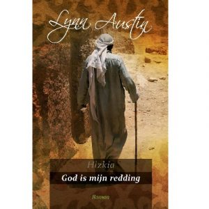 Hizkia deel 3 - God is mijn redding