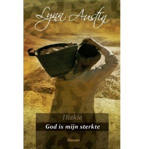 Hizkia deel 1 - God is mijn sterkte
