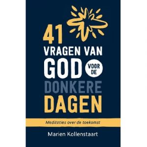 41 vragen van God voor de donkere dagen