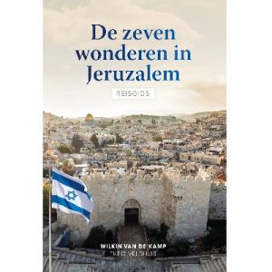 De zeven wonderen in Jeruzalem (reisgids)