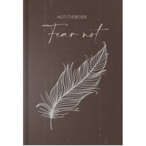 Notitieboek ‘Fear not'