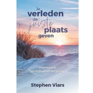 Je verleden de juiste plaats geven