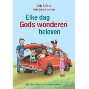 Elke dag Gods wonderen beleven