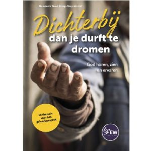 Dichterbij dan je durft te dromen