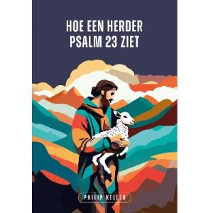 Hoe een herder Psalm 23 ziet