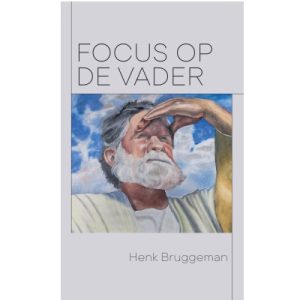 Focus op de Vader