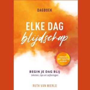 Elke dag blijdschap