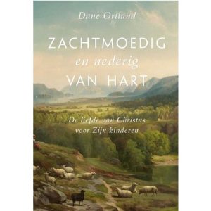 Zachtmoedig en nederig van hart