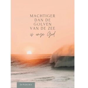 Enkele kaart - Machtiger dan de golven van de zee is onze God