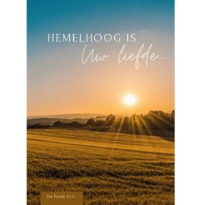 Enkele kaart - Hemelhoog is Uw liefde