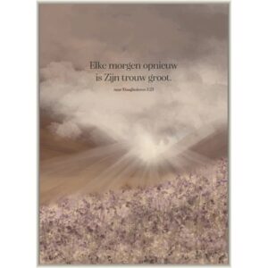 Enkele kaart - Elke morgen opnieuw is Zijn trouw groot.