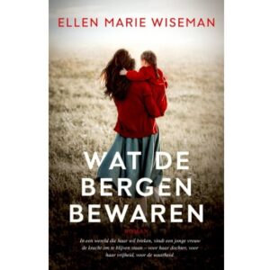 Wat de bergen bewaren