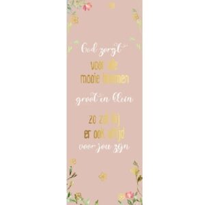 Boekenlegger - God zorgt voor alle mooie bloemen