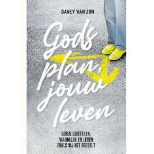 Gods plan, jouw leven
