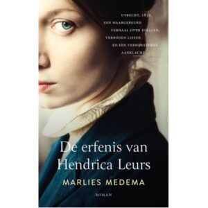 De erfenis van Hendrica Leurs