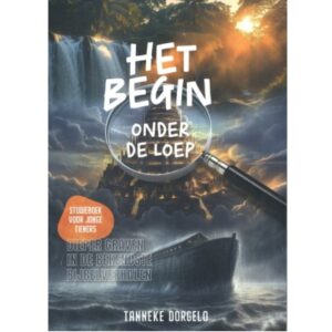 Het begin onder de loep