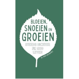 Bloeien, snoeien en groeien