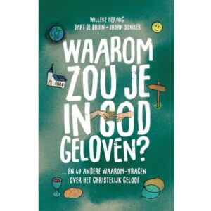 Waarom zou je in God geloven....?