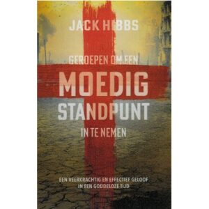 Geroepen om een moedig standpunt in te nemen