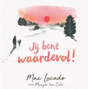 Jij bent waardevol!