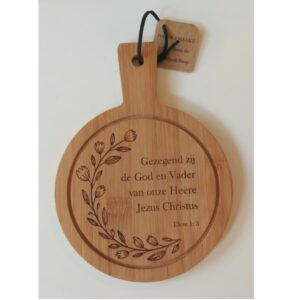 Serveerplankje rond 14 cm - Gezegend zij de God en Vader.. Efeze 1:3