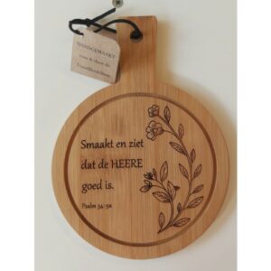 Serveerplankje rond 14 cm - Smaakt en ziet ... Psalm 34:9a
